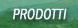 PRODOTTI