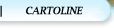 CARTOLINE